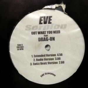 12inchレコード　 EVE / GOT WHAT YOU NEED feat. DRAG-ON