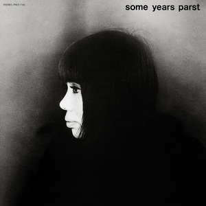 MAKI ASAKAWA (浅川マキ)/SOME YEARS PARST