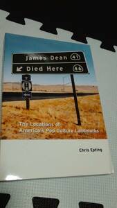 James dean Died Here 　映画ロケ地等のガイド　未知との遭遇　ジェームズ・ディーン