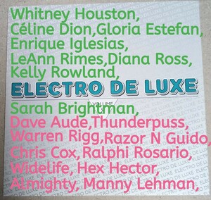 Whitney Houston,Celine Dion,Gloria Estefan,Enrique Iglesias,LeAnn Rimes,Kelly Rowland,Diana Ross,Thunderpuss,Hex Hector,Almighty