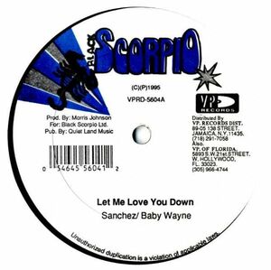 Sanchez & Baby Wayne? Let Me Love You Down / Chaka Demus & Pliers? Love Is Burning G696