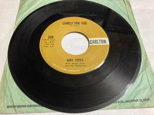 gary stites ／lonely for you 7" 外盤