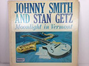 Johnny Smith And Stan Getz Moonlight In Vermont / Roost LP-2251 /