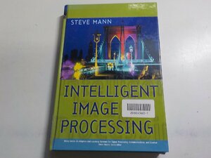 7V5061◆INTELLIGENT IMAGE PROCESSING STEVE MANN(ク）