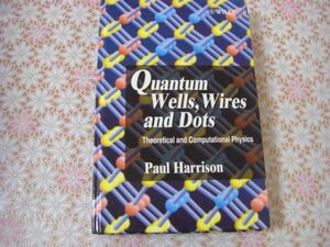 物理洋書 Quantum Wells, Wires and Dots: Theoretical and Computational Physics 量子井戸 ワイヤー ドット: 理論物理学と計算物理学A77