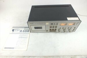 ☆TEAC ティアック A-650 カセットデッキ 中古 現状品 240407Y3119