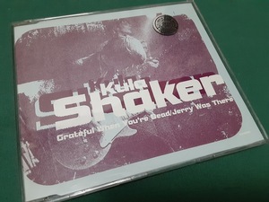 KULA SHAKER　クーラ・シェイカー◆『Grateful When You