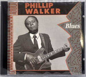 PHILLIP WALKER　フィリップ・ウォーカー　／　BLUES　　CD