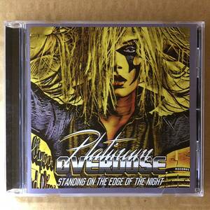 D01 中古CD Platinum Overdose Standing On The Edge Of The Night プラチナムオーバードーズ グラム メロハー HRHM