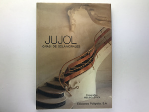 Jujol, Ignasi de Sola-Morales, Poligrafa 1994 ジュゼップ・マリア・ジュジョール ガウディ