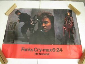 Y 16-1 当時物 ポスター TM NETWORK FANKS Cry-max 6.24 寸法83.5×59cm 小室哲哉 宇都宮隆 木根尚登 コンサートポスター