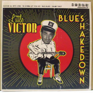 LITTLE VICTOR-Blues Shakedown (US オリジナル 7)