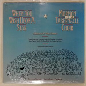 MORMON TABERNACLE CHOIR/WHEN YOU WISH UPON A STAR - A TRIBUTE TO WALT DISNEY/CBS FM37200 LP