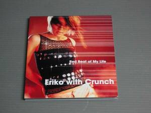 Eriko with Crunch(SPEED)/Red Beat of My Life★CD