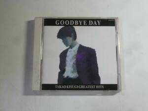 CD■来生たかお　GOODBYE DAY　TAKAO KISUGI GREATEST HITS　中古