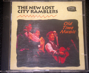 ニュー・ロスト・シティ・ランブラーズ THE NEW LOST CITY RAMBLERS / Old Time Music