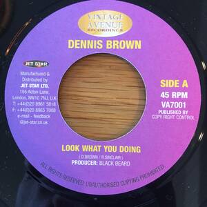Dennis Brown / Look What You Doing　[Vintage Avenue Recordings - VA7001]