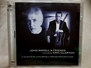 JOHN MAYALL & FRIENDS FEATURING ERIC CLAPTON●A TRIBUTE TO JOHN MAYALL FOR HIS 70TH BIRTHDAY