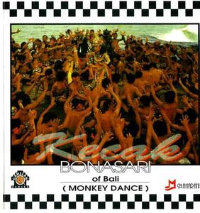 インドネシア・バリ島の音楽CD（ケチャダンス：Bonasari-)