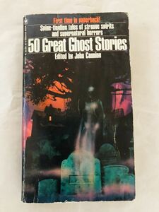 【ペーパーバック】John Cannng 1973年『50 GREAT GHOST STORIES』BANTAM BOOKS