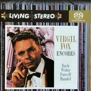 LIVING STEREO SACD:ヴァージル　フォックス/オルガン　アンコール~js.バッハ[小フーガト短調]他4曲&ヘンデル、2曲&エルガー、他
