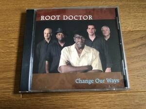 Root Doctor/Change Our Ways