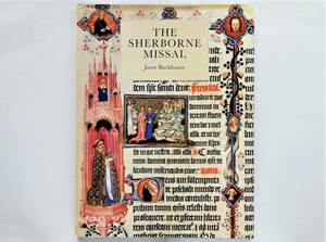 The Sherborn Missal　シャーボーン ミサ典書 装飾写本 illuminated manuscript