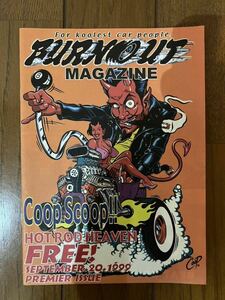 激レア！1999 BURNOUT MAGAZINE #1 バーンナウトマガジン RATFINK EDROTH MOONEYES ラットフィンク エドロスムーンアイズアメ車coop旧車