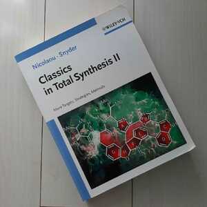 洋書 Classics in Total Synthesis II: More Targets, Strategies, Methods