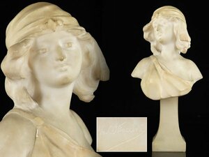 魁◆名家コレクション フランス19世紀 西洋美術 大理石彫刻 在銘 女性胸像 アンティーク 高さ30㎝ 重量2.34㎏ サイン有 希少作品