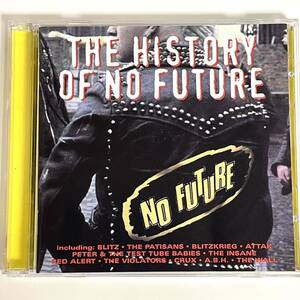 2CD V.A./The History Of No Future 初期パンク ハードコア スキンヘッズ UK 70s Punk Hardcore Oi Skinheads blitz red alert partisans 