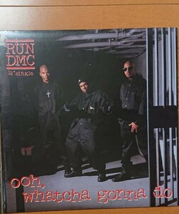 RUN D.M.C.　12 inch　レコード ooh whatcha gonna do