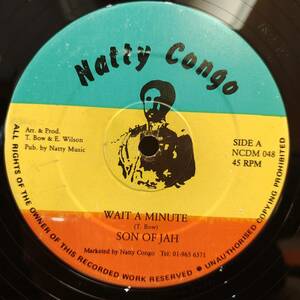 Son Of Jah / Wait A Minute　[Natty Congo - NCDM 048]