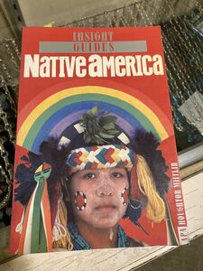 INSIGHT GUIDES NATIVE AMERICA北米インディアン先住民歴史資料USAビンテージ洋書ネイティブアメリカントリー西海岸サーフ世田谷ベース古着