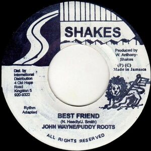 ジャマイカ7 John Wayne / Puddy Roots Best Friend NONE Shakes /00080