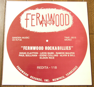 FERNWOOD ROCKABILLIES -LP/50s,ロカビリー,Doug Clayton,Alvin And Bill,Eldon Rice,Leon Bass,Eddie Collins,Ramon Maupin,REDITA RECORD