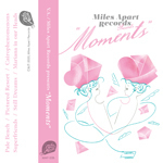 [MUSIC] 試聴即決★V.A. (PICTURED RESORT, SUPERFRIENDS etc...) / MILES APART RECORDS presents MOMENTS (TAPE)