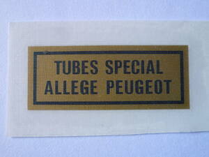 ★ PEUGEOT プジョー " TUBES SPECIAL ALLEGE PEUGEOT" フレーム ステッカー デカール ★ 