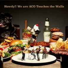 Howdy!! We are ACO Touches the Walls 通常盤 レンタル落ち 中古 CD