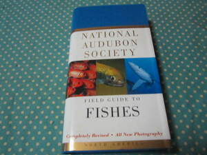 洋書　National Audubon Society Field Guide to Fishes: North America　　魚　フィールドガイド　図鑑　海水魚＆淡水魚