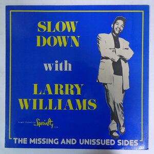 10026697;【US盤/コーティングジャケ】Larry Williams / Slow Down - The Missing And Unissued Sides