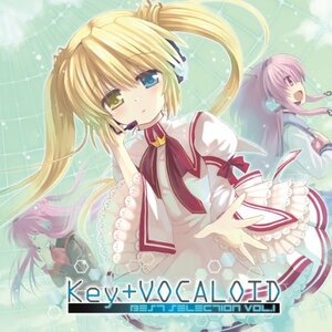 Key+VOCALOID Best selection vol.1　(shin