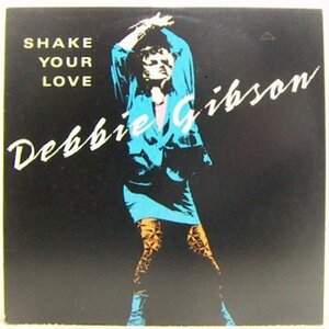 12”Single.DEBBIE GIBSON　SHAKE YOUR LOVE 輸入盤 　