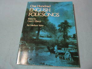 ｍ　輸入ヴォーカル＆ピアノ用楽譜　Sharp: One Hundred English Folksongs (For Medium Voice) 　英国　フォークソング