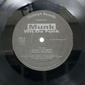 MUNK WIT DA FUNK/EXERSIZE SHADOWS/ILLADELPH JARED95 12