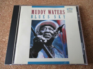 Muddy Waters/Blues Sky マディ・ウォーターズ 92年 ブルージィー＆ファンキーな、大傑作・大名盤♪！ 廃盤♪！シカゴ・ブルースの開拓者♪