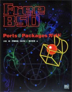 [A01931426]FreeBSD Ports/Packagesガイド 純，太田、 裕一，渡辺、 雅俊，伊藤; 明宏，種村