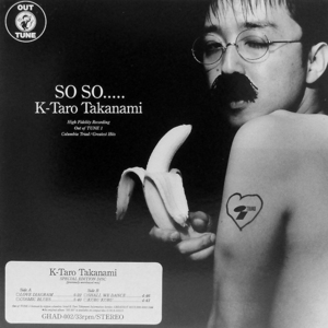 12inch☆ 高浪敬太郎 SO SO...K-Taro Takanami Special Edition Disc（Triad GHAD-002）Keitaro Takanami