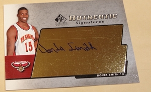 ２００５ドンタ・スミス　 SP Signature Edition Authentic Signatures Donta Smith　