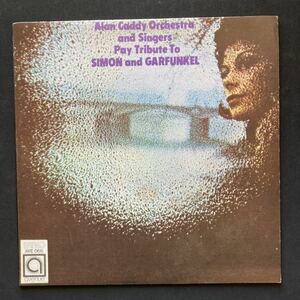 LP ALAN CADDY ORCHESTRA AND SINGERS / PAY TRIBUTE TO SIMON AND GARFUNKEL